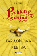 Prokleti dzinu: Faraonova Kletba Prokletí džin? - Faraonova kletba 
