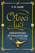 Otroci luci - Ehnatonova pustolovscina
